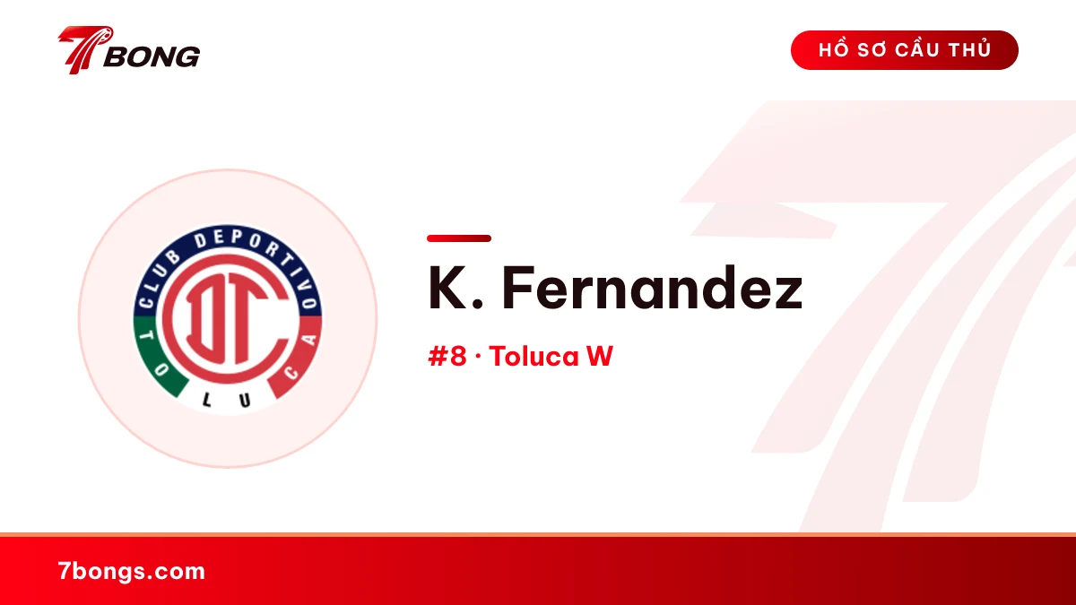 K. Fernandez — Toluca W
