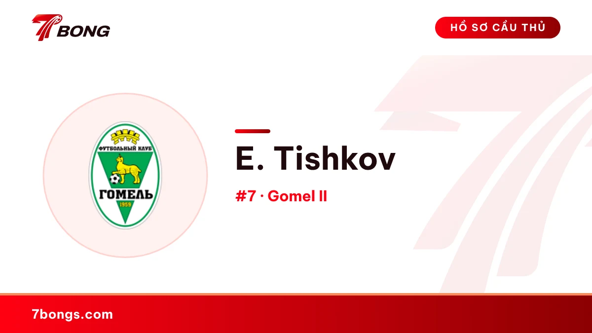 E. Tishkov — Gomel II