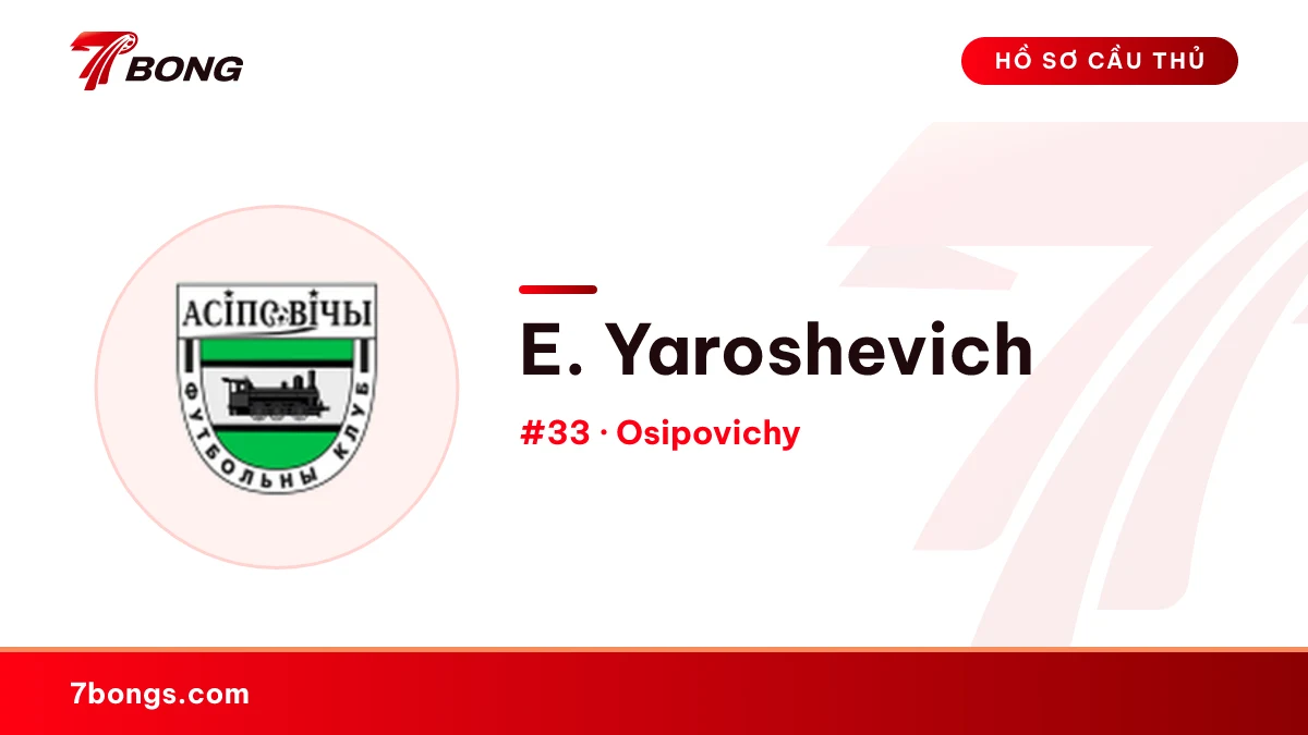 E. Yaroshevich — Osipovichy