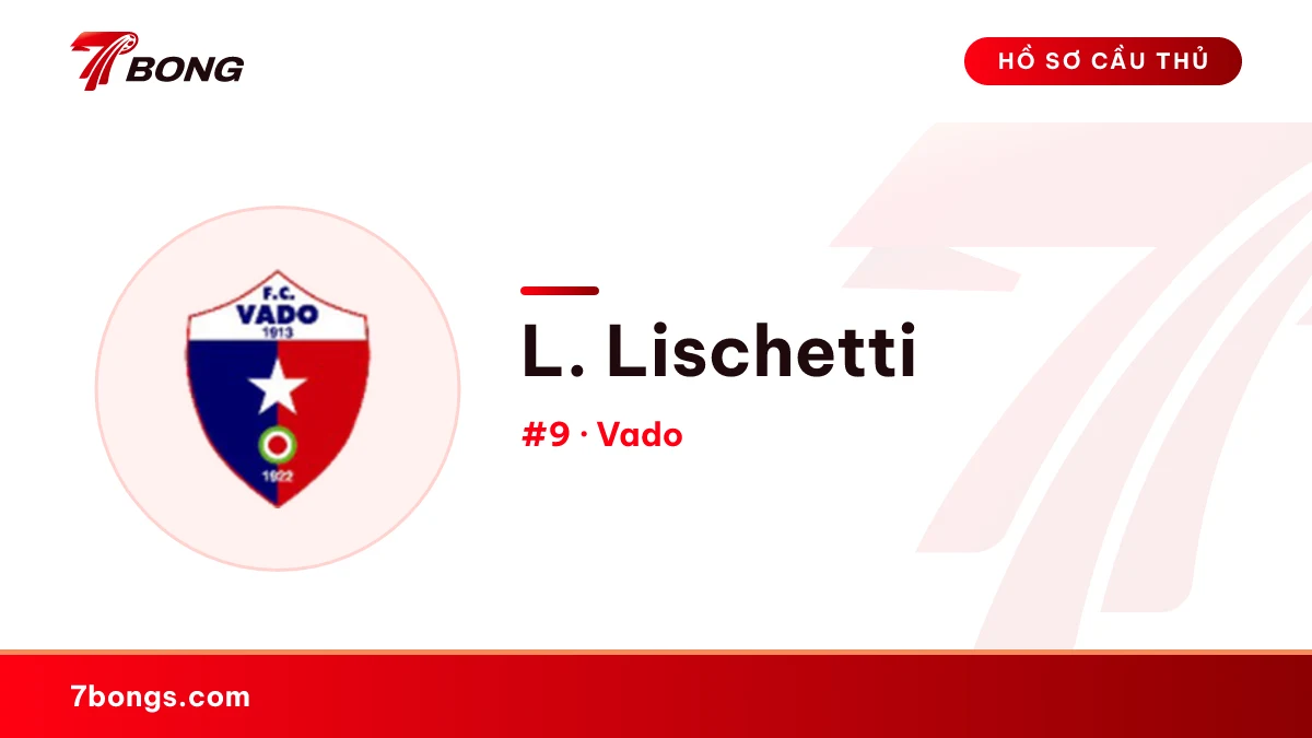 L. Lischetti — Vado