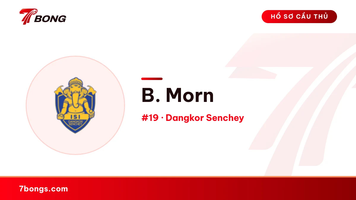 B. Morn — Dangkor Senchey