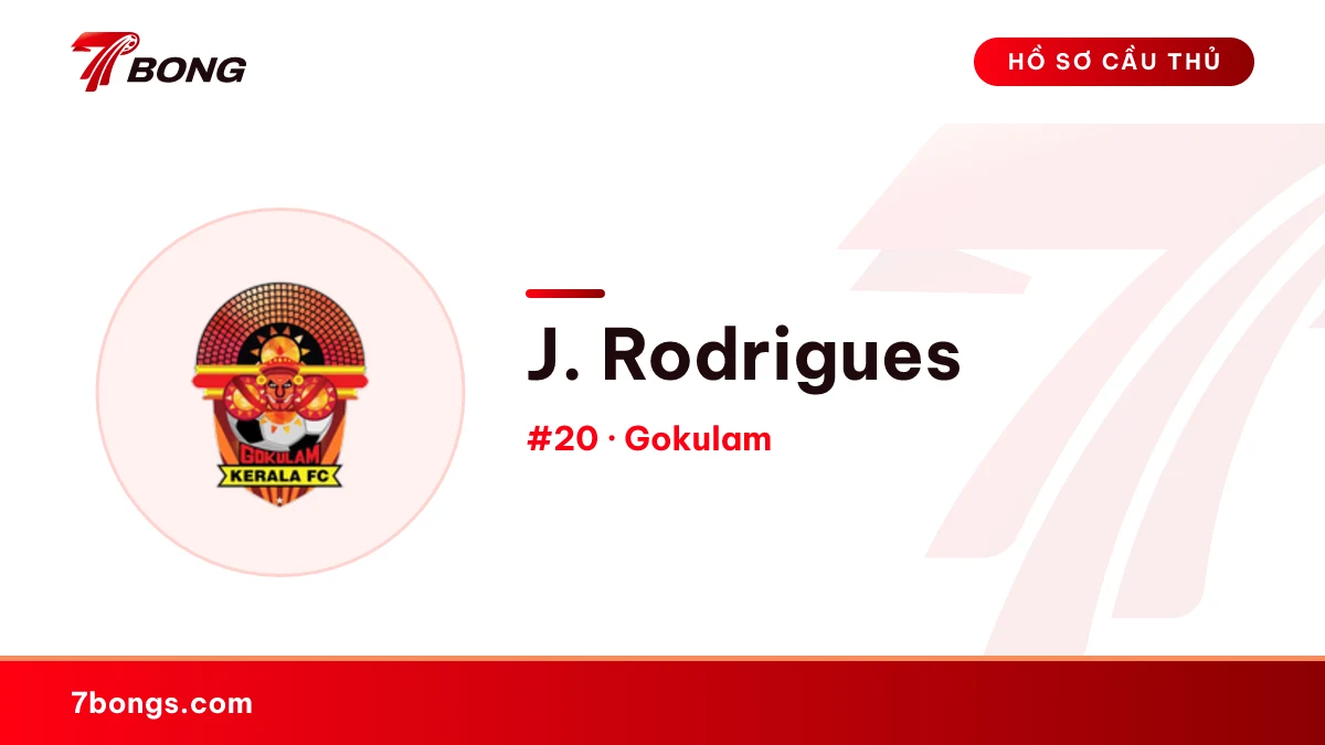 J. Rodrigues — Gokulam
