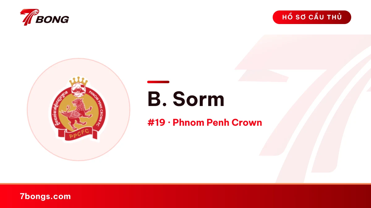 B. Sorm — Phnom Penh Crown