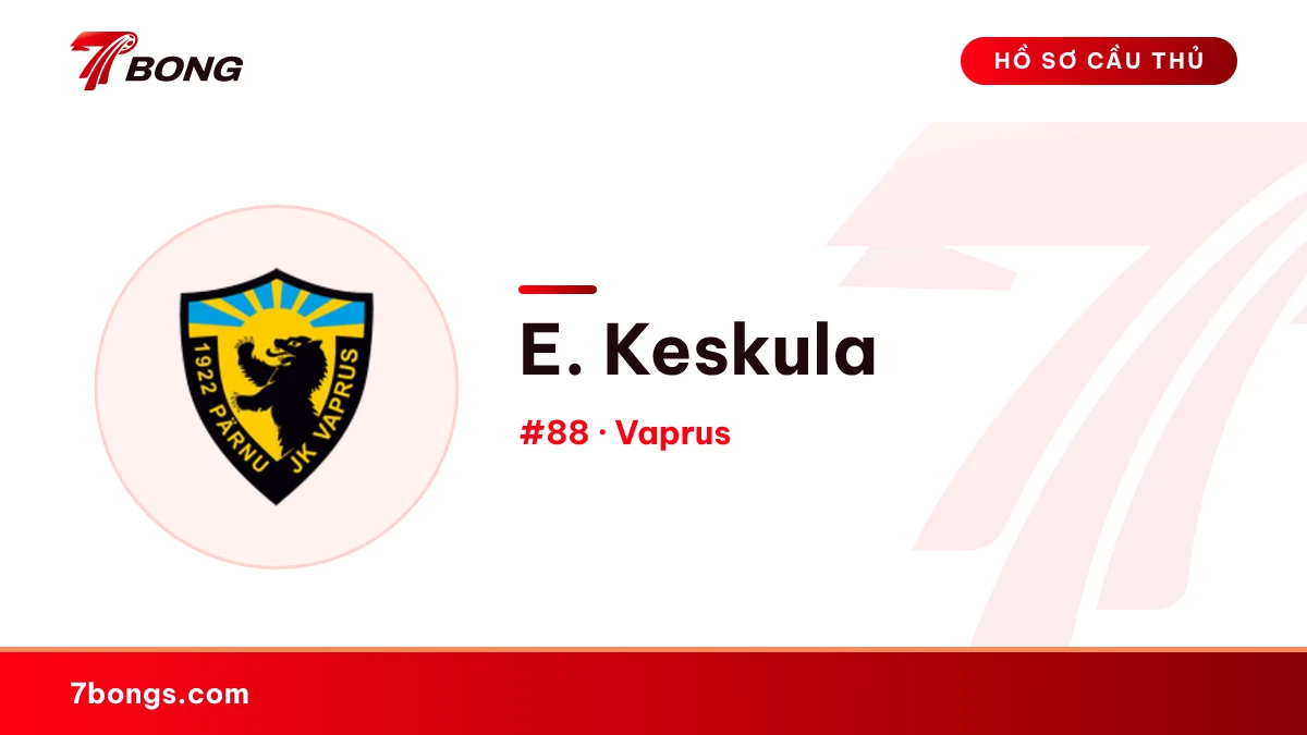 E. Keskula — Vaprus