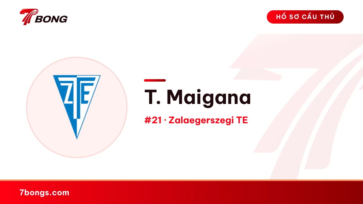 T. Maigana — Zalaegerszegi TE