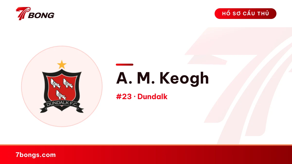 A. M. Keogh — Dundalk