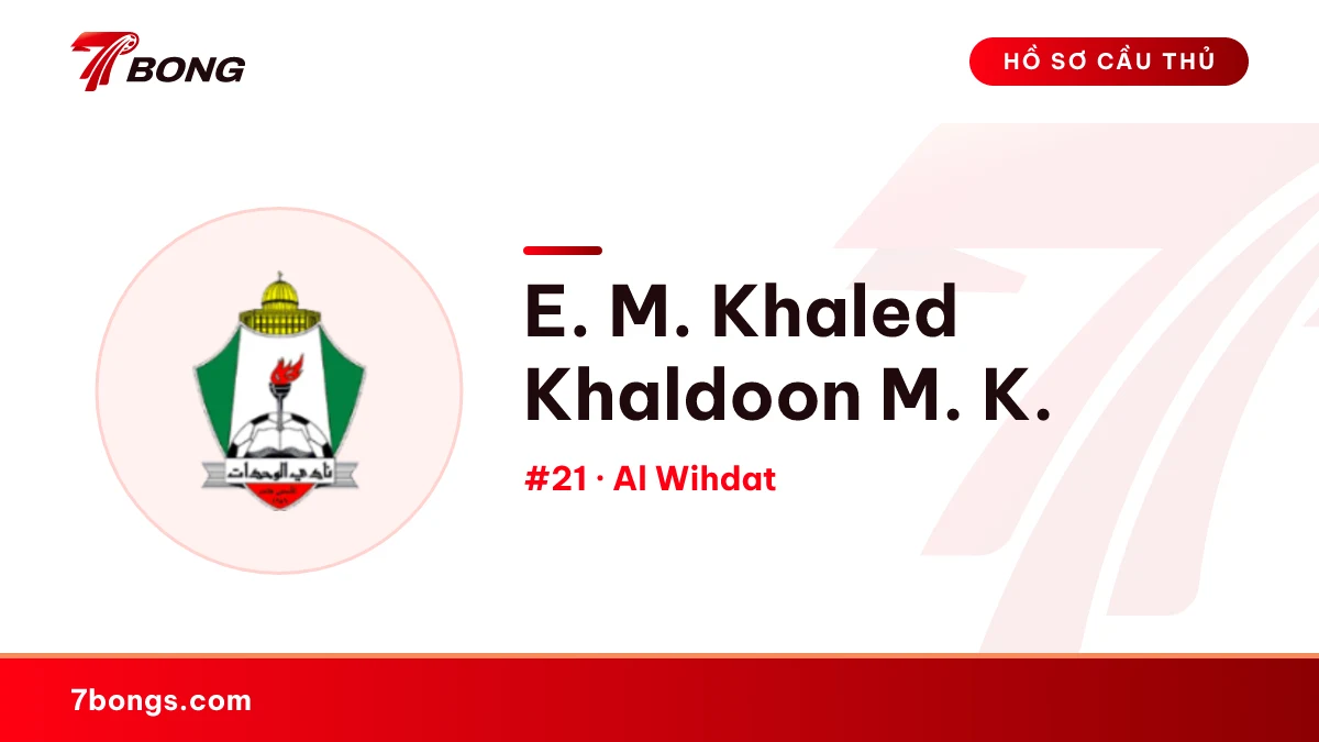 E. M. Khaled Khaldoon M. K. — Al Wihdat