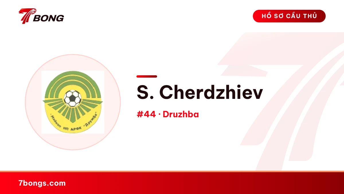 S. Cherdzhiev — Druzhba