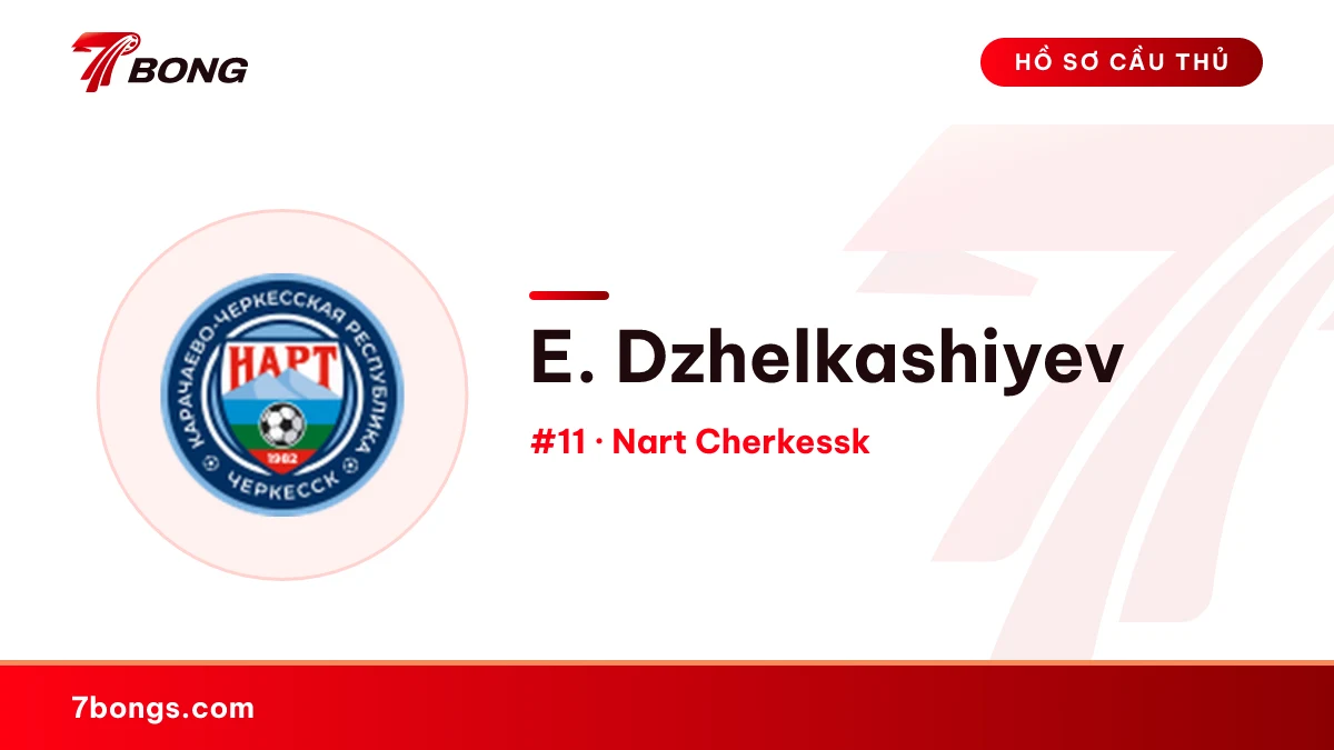 E. Dzhelkashiyev — Nart Cherkessk