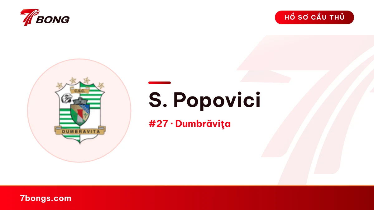 S. Popovici — Dumbrăviţa