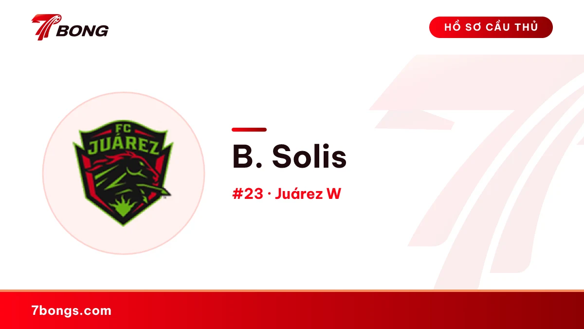 B. Solis — Juárez W
