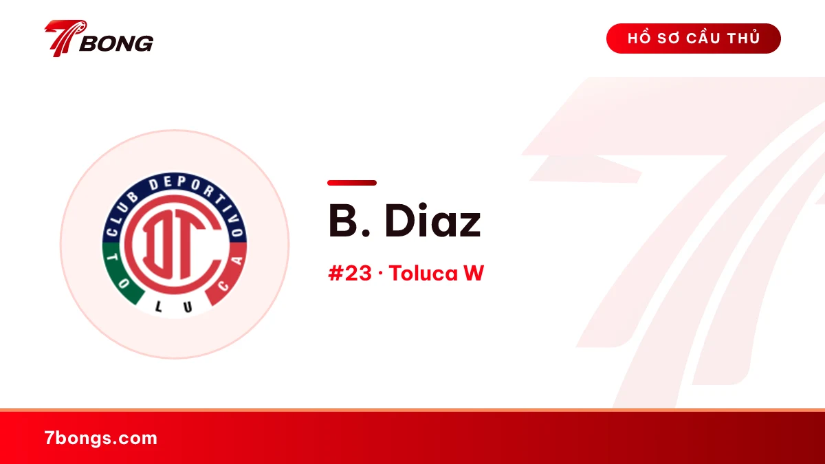 B. Diaz — Toluca W