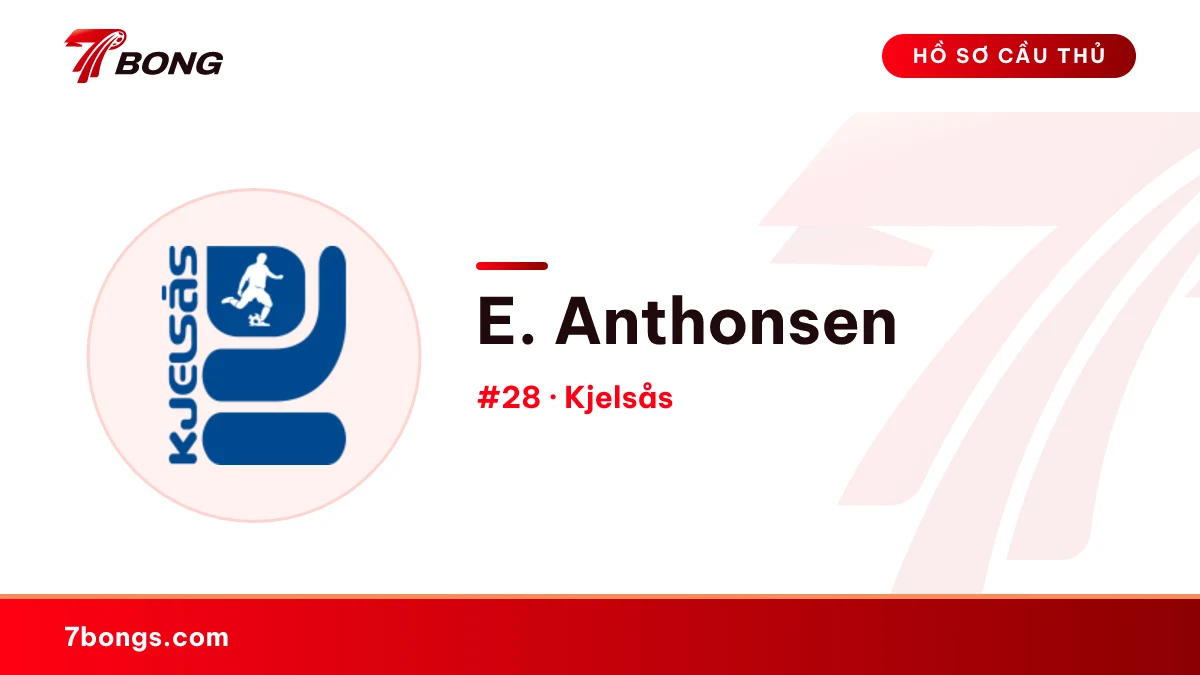 E. Anthonsen — Kjelsås