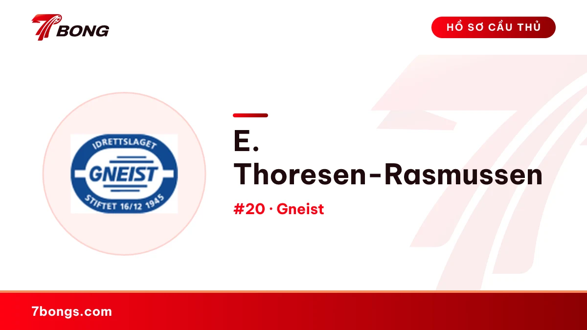 E. Thoresen-Rasmussen — Gneist