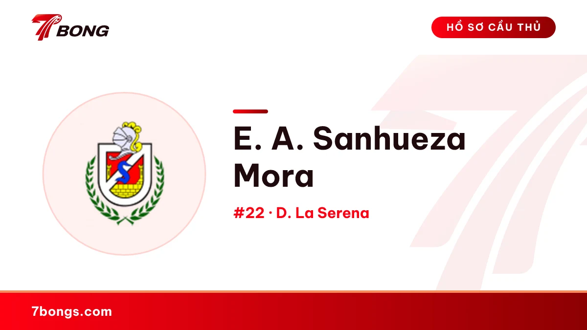 E. A. Sanhueza Mora — D. La Serena