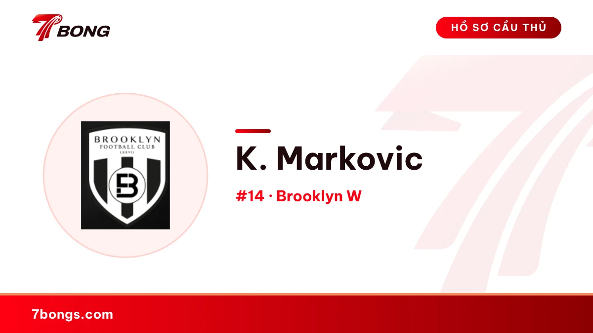 K. Markovic — Brooklyn W