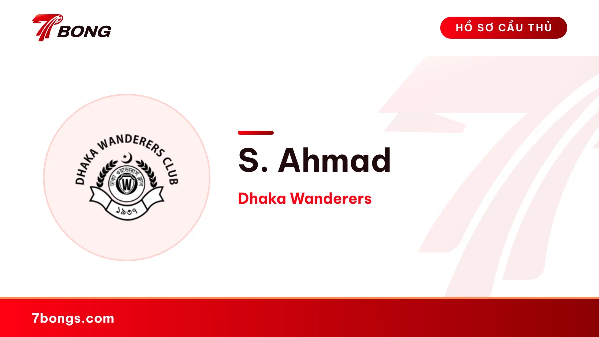 S. Ahmad — Dhaka Wanderers