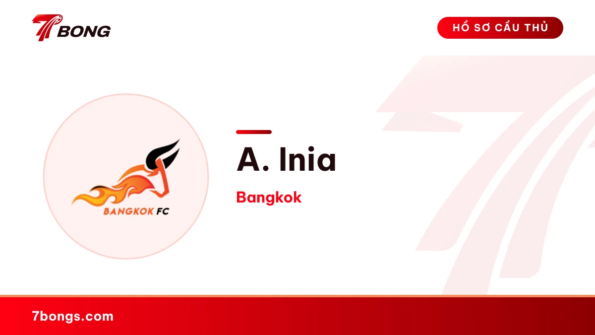 A. Inia — Bangkok