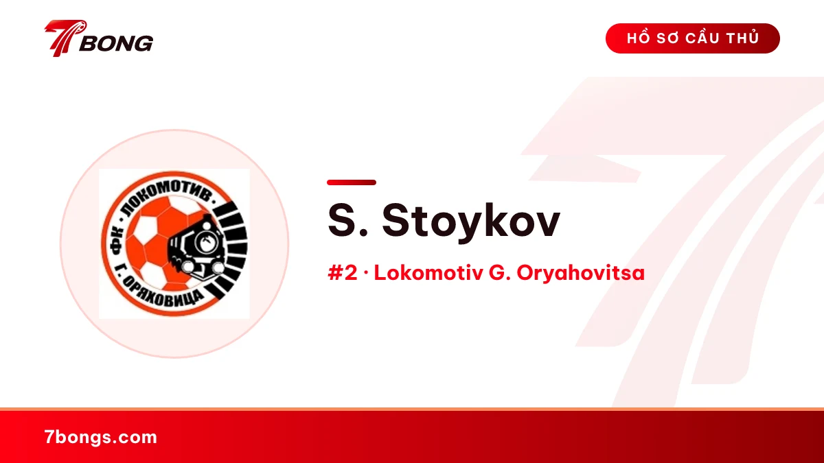 S. Stoykov — Lokomotiv G. Oryahovitsa