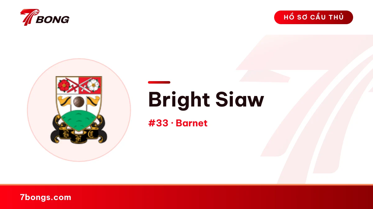 Bright Siaw — Barnet