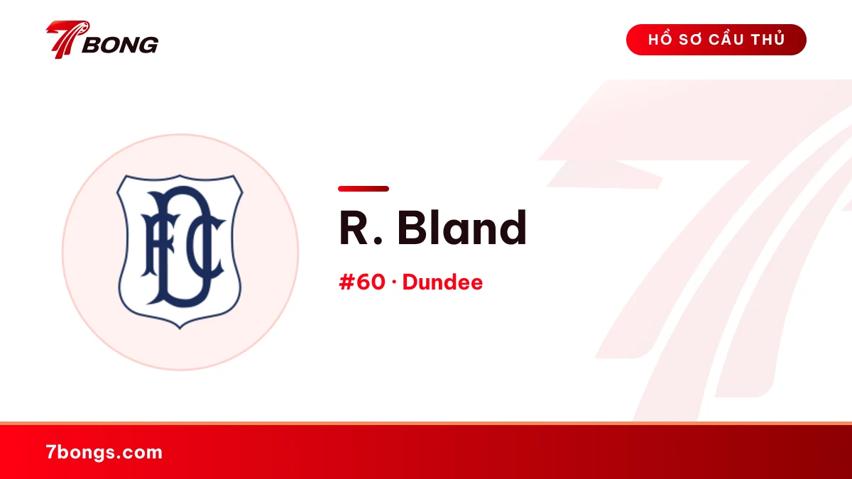 R. Bland — Dundee