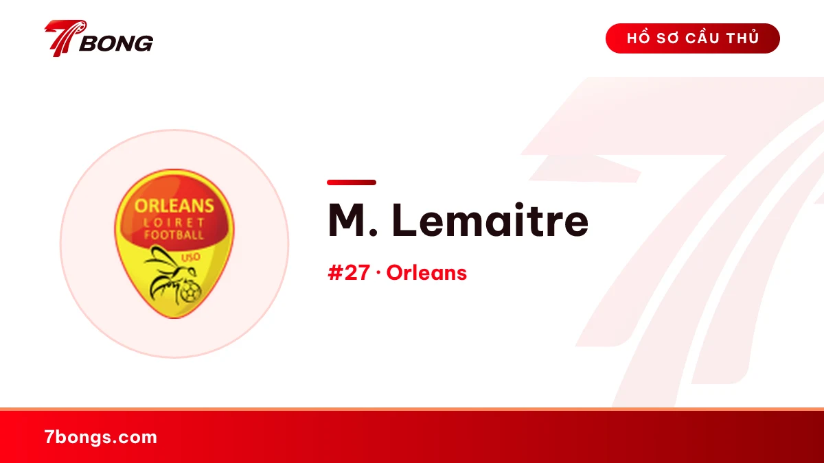 M. Lemaitre — Orleans