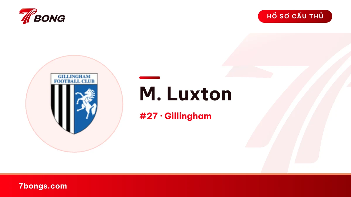 M. Luxton — Gillingham