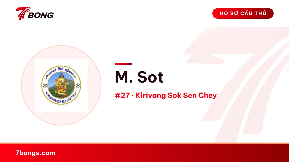 M. Sot — Kirivong Sok Sen Chey