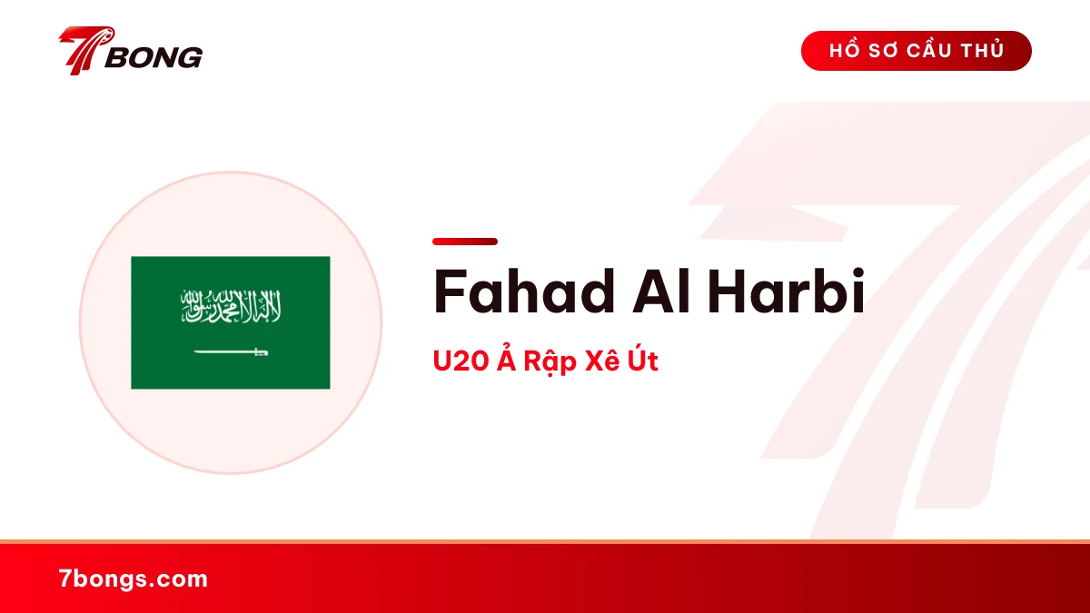 Fahad Al Harbi — U20 Ả Rập Xê Út