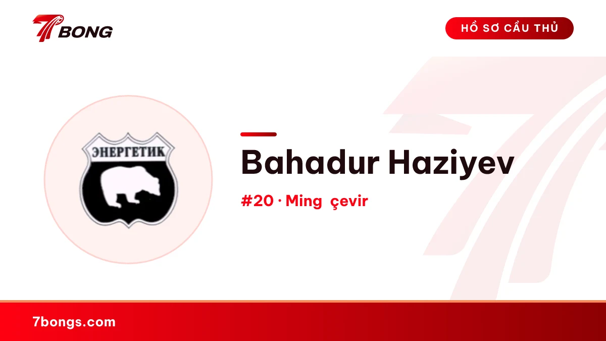 Bahadur Haziyev — Mingəçevir