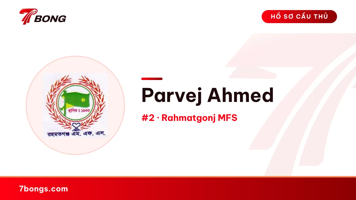Parvej Ahmed — Rahmatgonj MFS