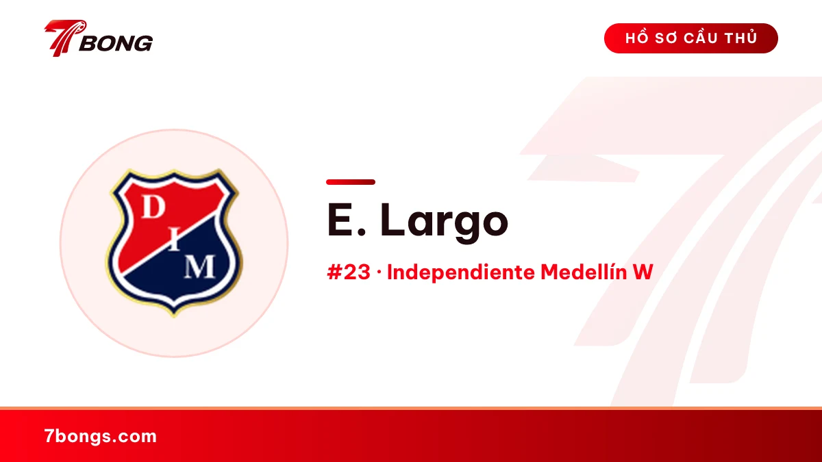 E. Largo — Independiente Medellín W