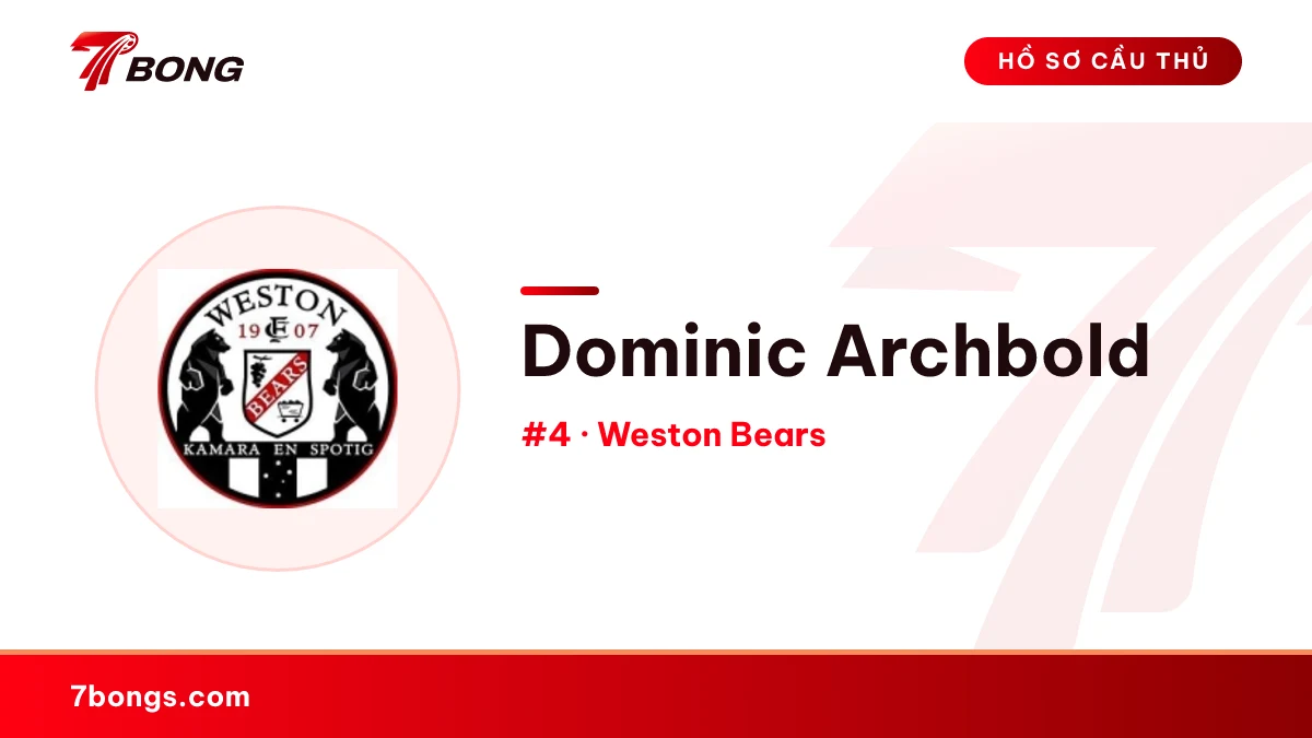 Dominic Archbold — Weston Bears
