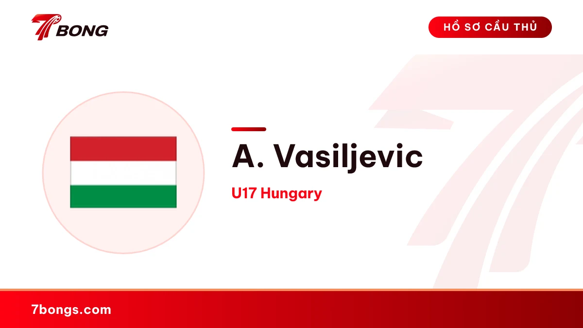 A. Vasiljevic — U17 Hungary
