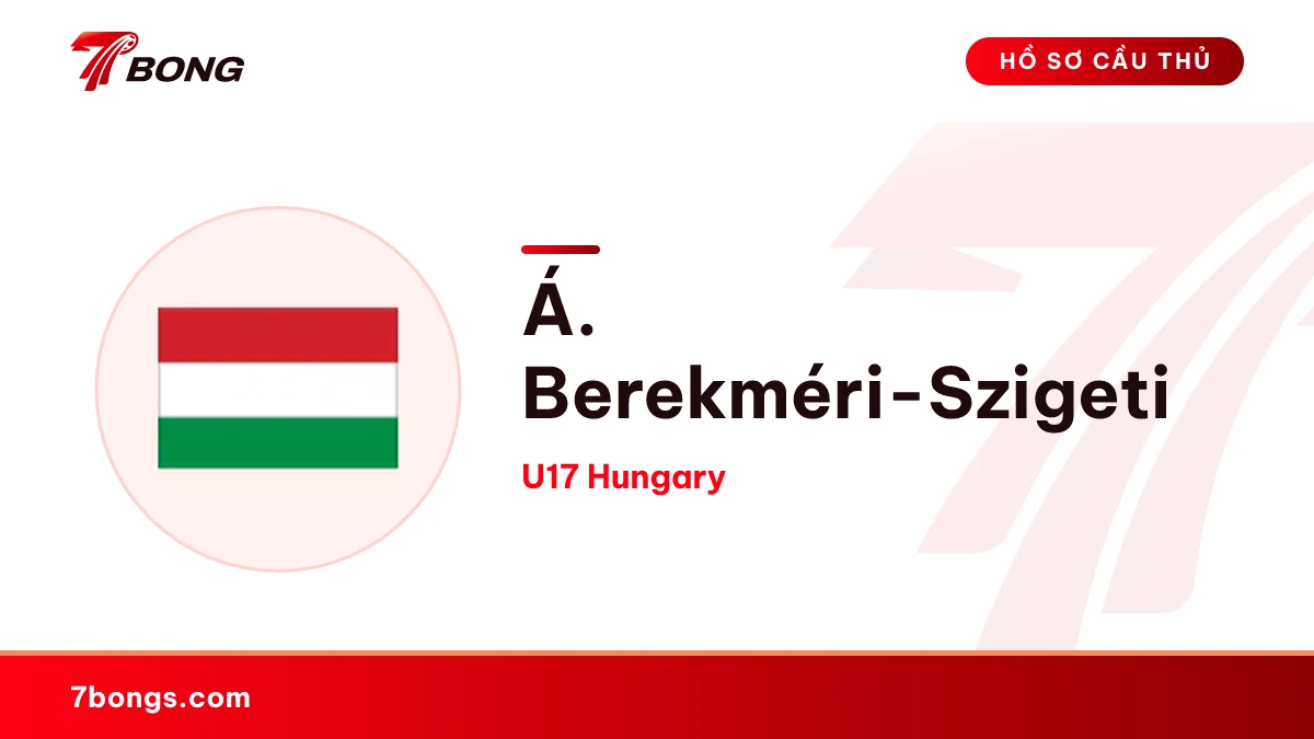 Á. Berekméri-Szigeti — U17 Hungary