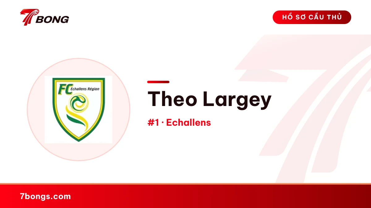 Theo Largey — Echallens