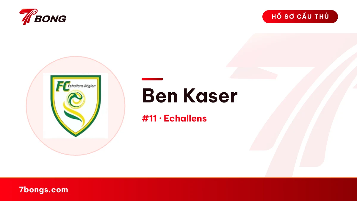Ben Kaser — Echallens