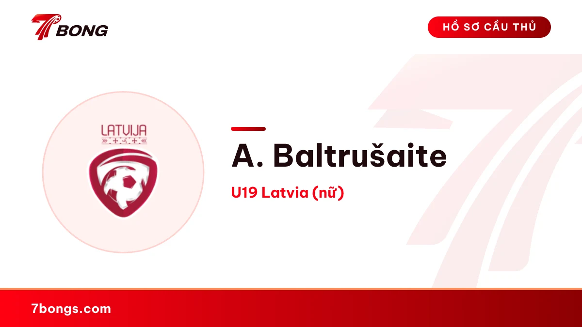 A. Baltrušaite — U19 Latvia (nữ)