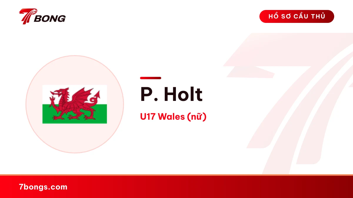 P. Holt — U17 Wales (nữ)