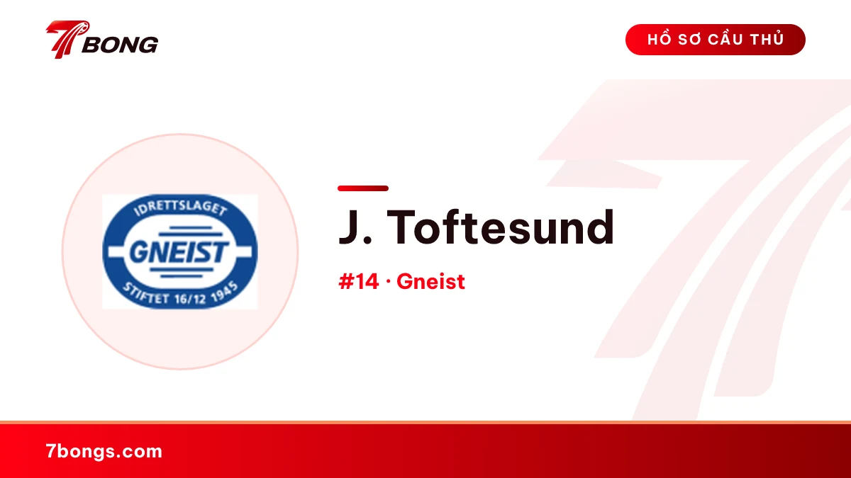 J. Toftesund — Gneist