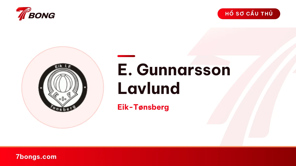 E. Gunnarsson Lavlund — Eik-Tønsberg