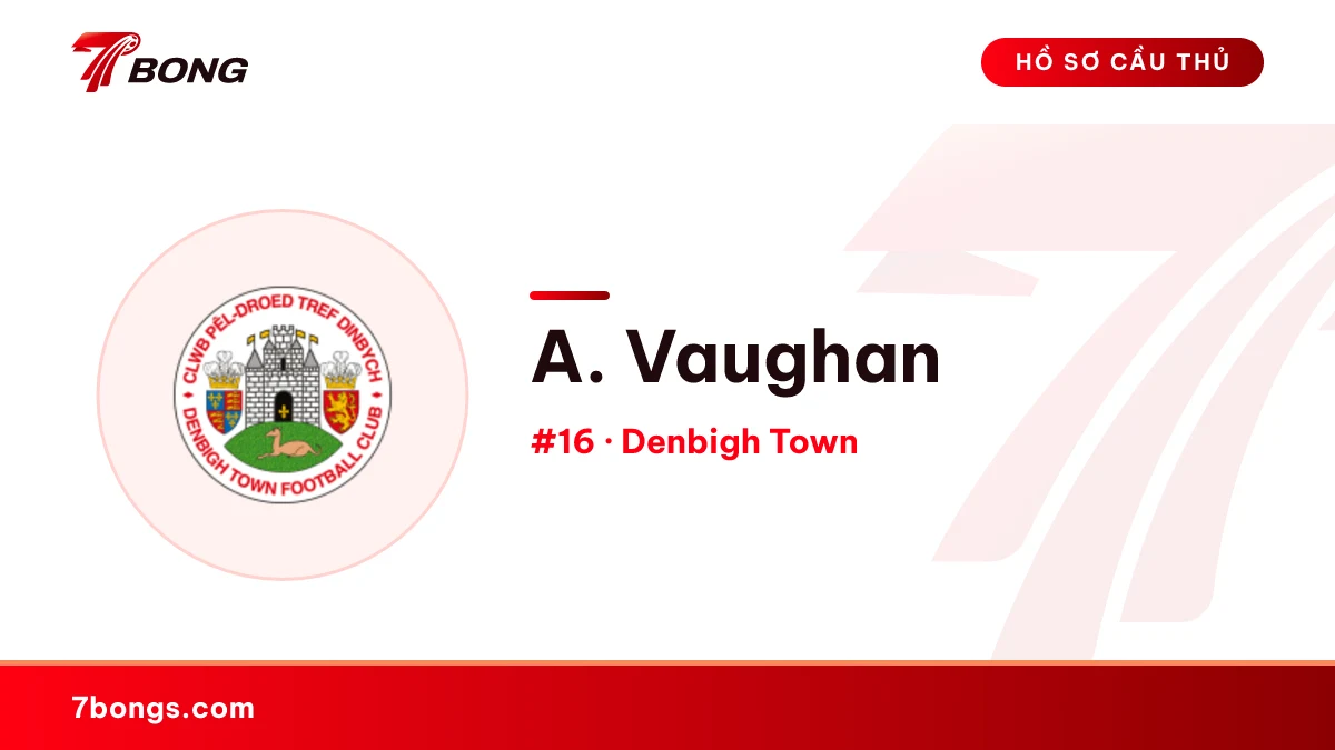 A. Vaughan — Denbigh Town