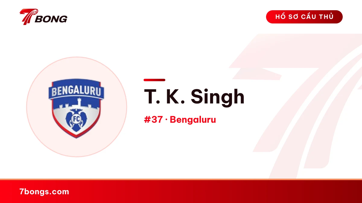 T. K. Singh — Bengaluru