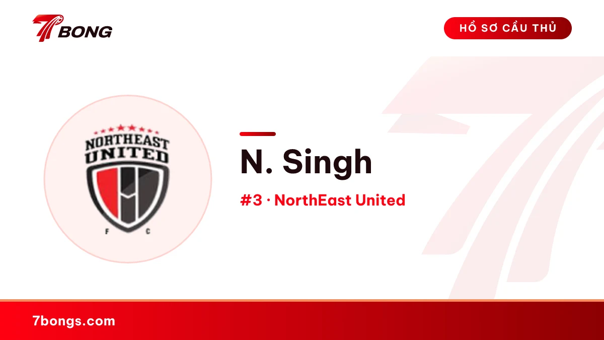 N. Singh — NorthEast United