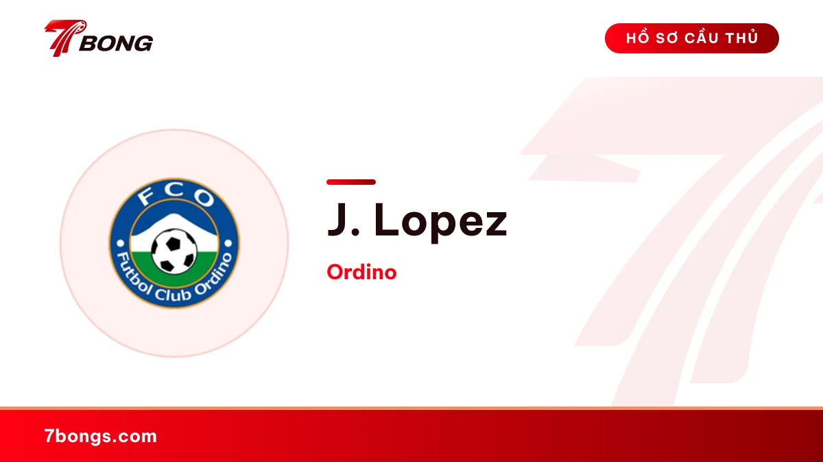 J. Lopez — Ordino