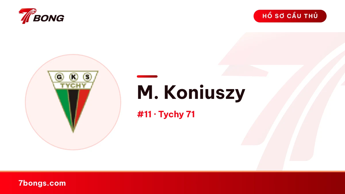 M. Koniuszy — Tychy 71
