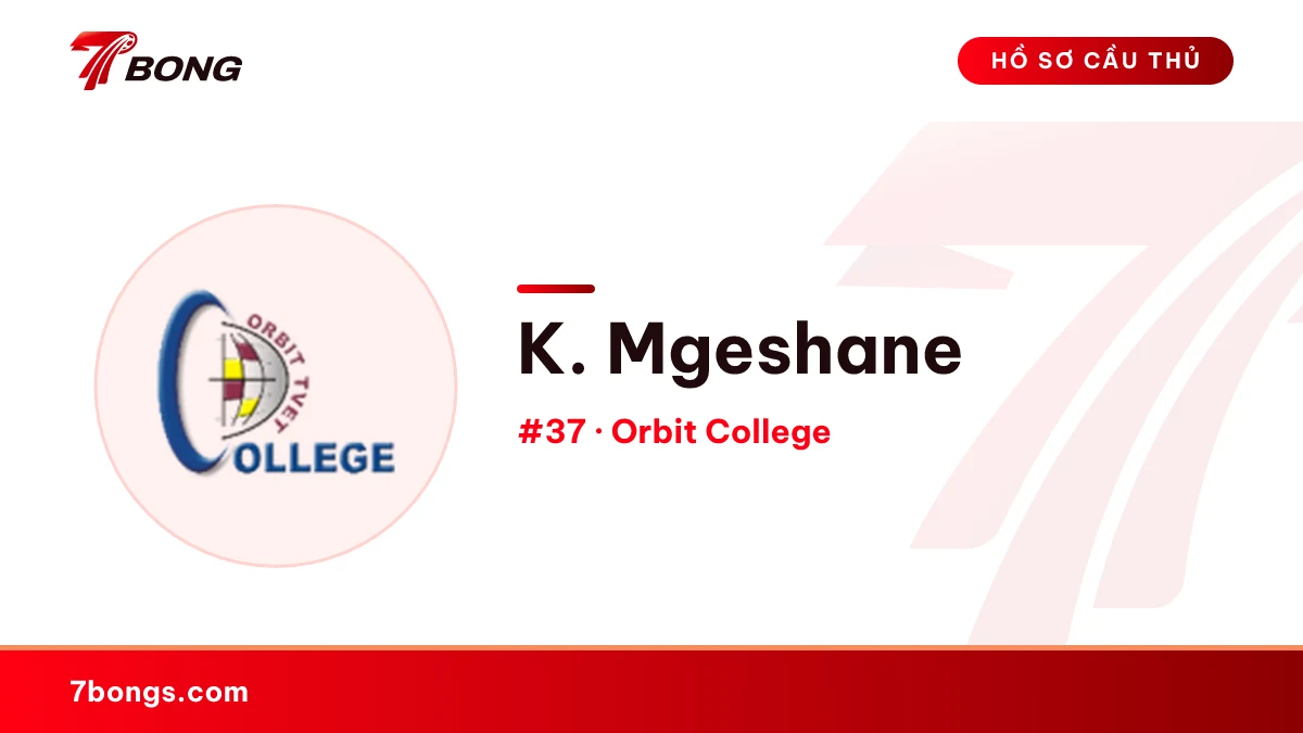 K. Mgeshane — Orbit College