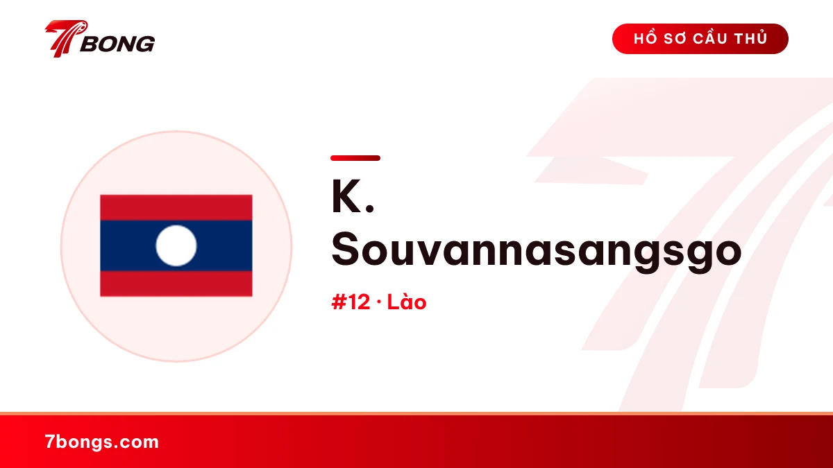 K. Souvannasangsgo — Lào