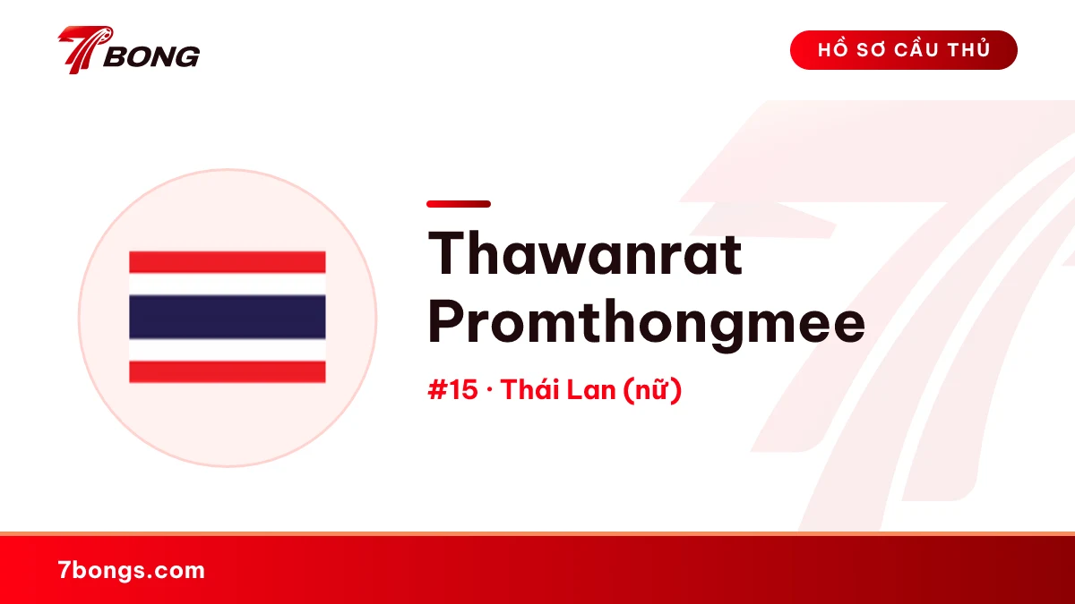 Thawanrat Promthongmee — Thái Lan (nữ)
