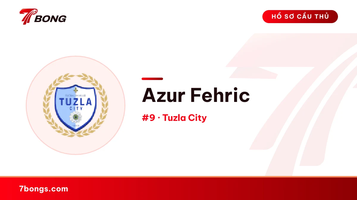Azur Fehric — Tuzla City